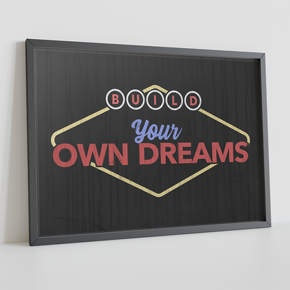 Build Your Own Dreams