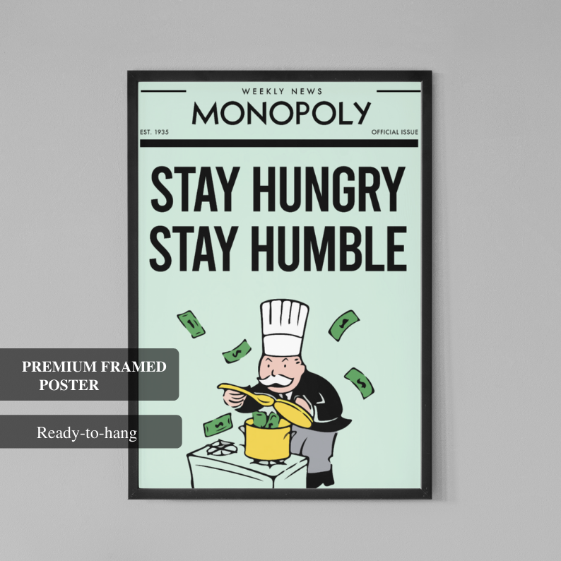 Stay Hungry Stay Humble