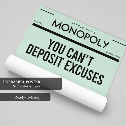 You Can't Deposit Excuses