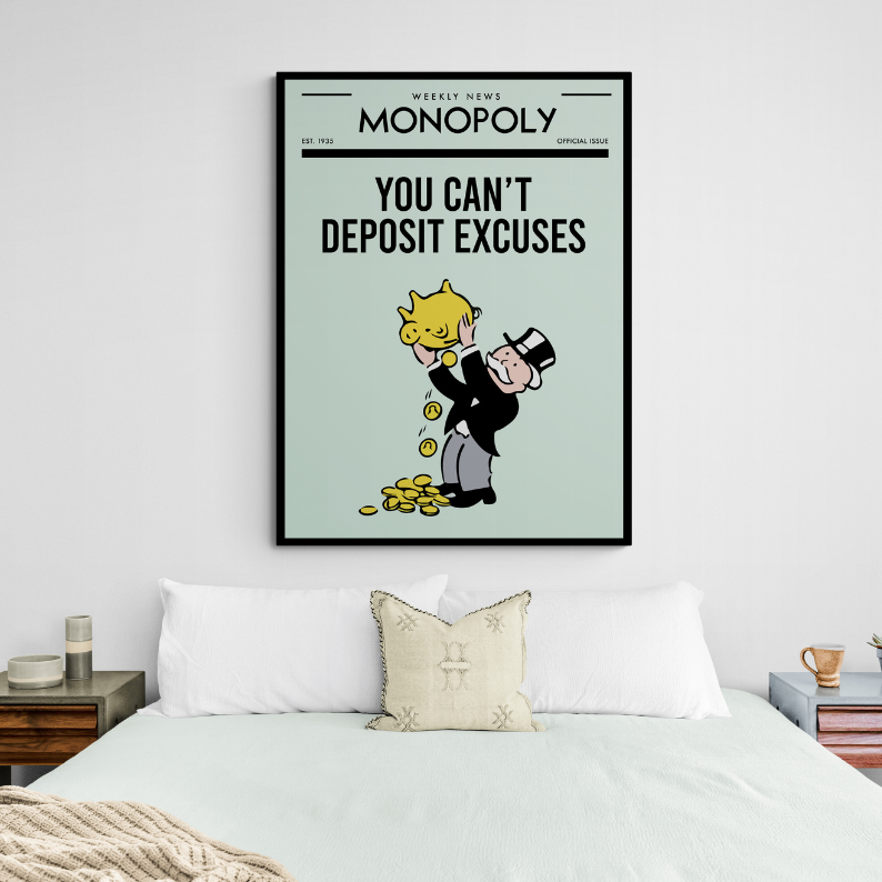 You Can't Deposit Excuses