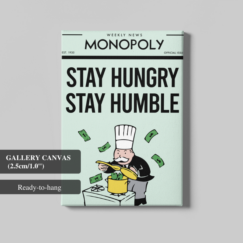 Stay Hungry Stay Humble